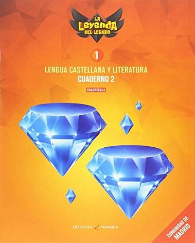 Proyecto: La leyenda del Legado. Lengua castellana y Literatura 1. Versión Cuadrícula. Cuaderno 2 : Comunidad de Madrid