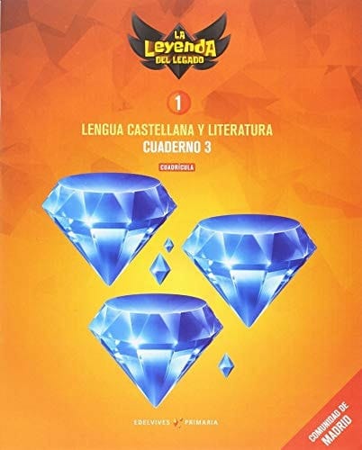 Proyecto: La leyenda del Legado. Lengua castellana y Literatura 1. Versión Cuadrícula. Cuaderno 3 : Comunidad de Madrid