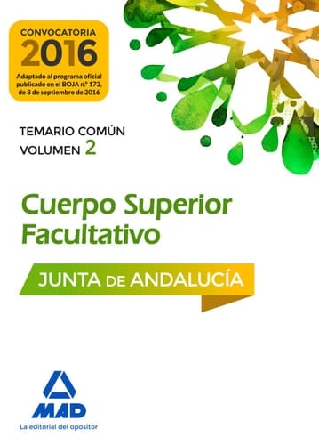 Cuerpos Superiores Facultativos de la Junta de Andalucía. Temario Común Volumen 2
