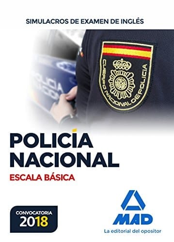 Escala Básica de Policía Nacional. Simulacros de examen de inglés (Spanish Edition)