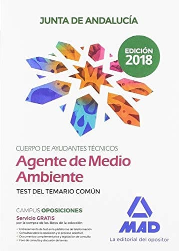 Cuerpo de Ayudantes Técnicos Especialidad Agentes de Medio Ambiente de la Junta de Andalucía. Test del Temario Común