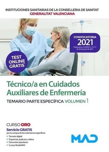 Técnico/a en Cuidados Auxiliares de Enfermería de Instituciones Sanitarias de la Conselleria de Sanitat de la Generalitat Valenciana. Temario parte específica vol 1 (Spanish Edition)