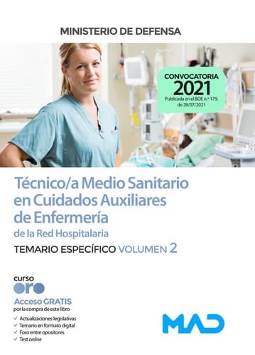 Técnico/a Medio Sanitario en Cuidados Auxiliares de Enfermería de la Red Hospitalaria del Ministerio de Defensa. Temario Específico Volumen 2