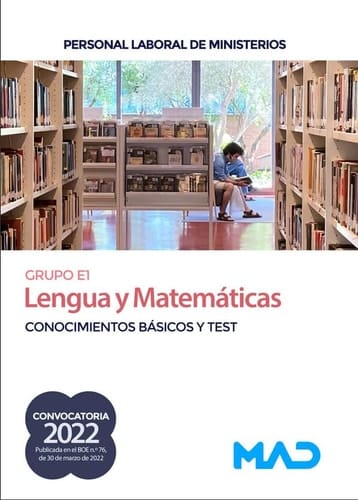 Lengua y matemáticas (grupo profesional E1) para personal laboral de ministerios : conocimientos básicos y test