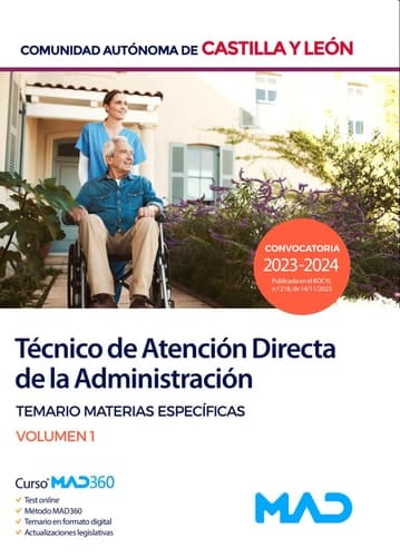 Técnico de Atención Directa de la Administración de la Comunidad de Castilla y León. Temario materias específicas. Volumen 1