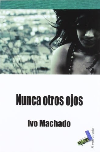 Nunca otros ojos