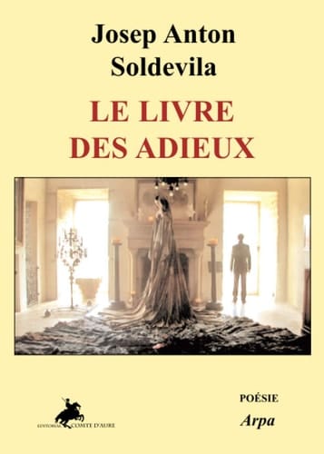 LE LIVRE DES ADIEUX (ARPA) (French Edition)