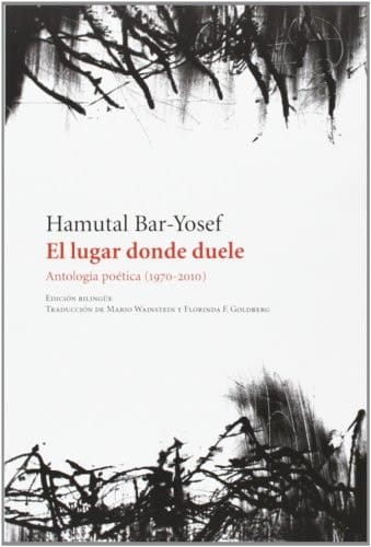 El lugar donde duele antología poética (1970-2010)