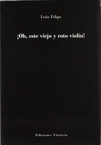 ¡Oh, este viejo y roto violín!
