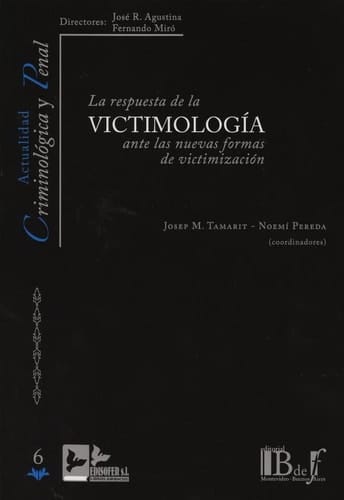 La respuesta de la victimología ante las nuevas formas de victimización