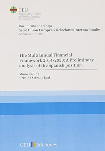 The multiannual Finacial Framework 2014-2020: a preliminary analysys of the Spanish position