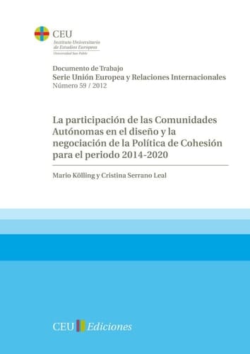 La participación de las comunidades autónomas en el diseño y la negociación de la política de cohesión para el periodo 2014-2020