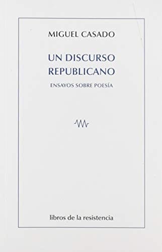 Un discurso republicano ensayos sobre poesía