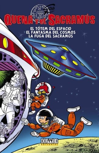 El tótem del espacio El fantasma del cosmos ; La fuga del sacramús