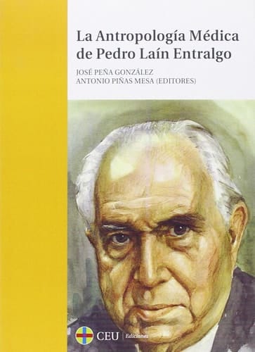 La antropología médica de Pedro Laín Entralgo