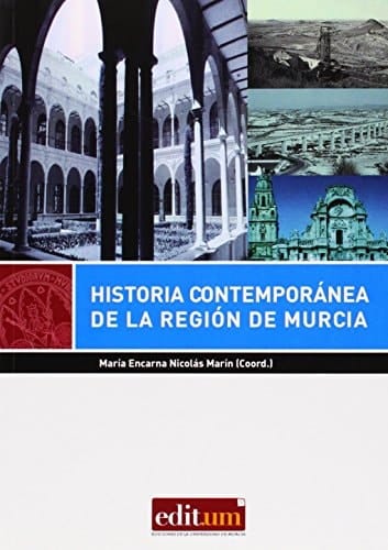 Historia contemporánea de la región de Murcia