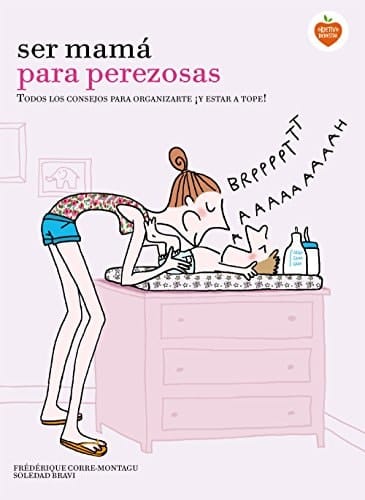 Ser mamá para perezosas