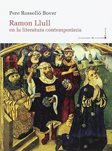 Ramón Llull en la literatura contemporània