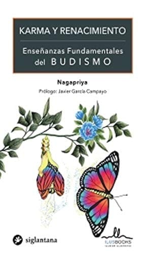 Karma y renacimiento enseñanzas fundamentales del budismo