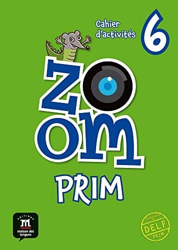Zoom prim, 6 Cahier d'activités