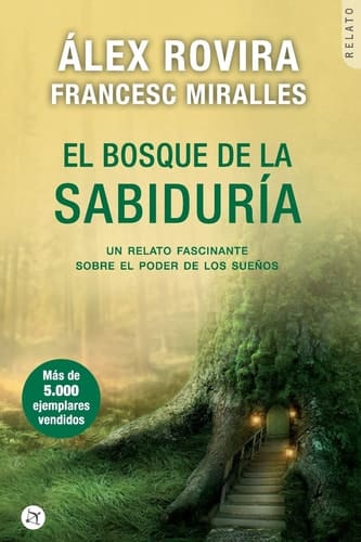 El Bosque de la Sabiduría Un Relato Fascinante Sobre El Poder de Los Sueños
