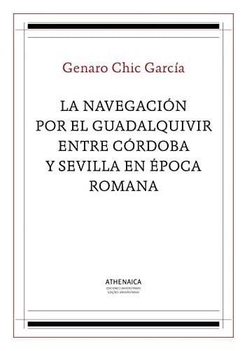 La navegación por el Guadalquivir entre Córdoba y Sevilla en época romana