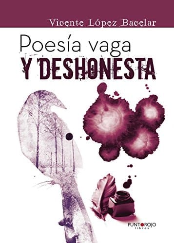 Poesía vaga y deshonesta (Spanish Edition)