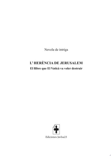 L'herència de Jerusalem El llibre que El Vaticà va voler destruir