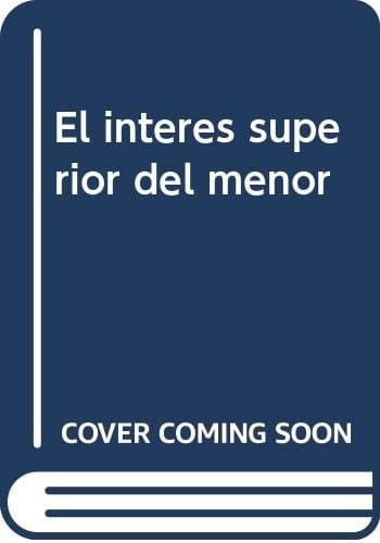 El Interés superior del menor jurisprudencia de la Sala Primera del Tribunal Supremo