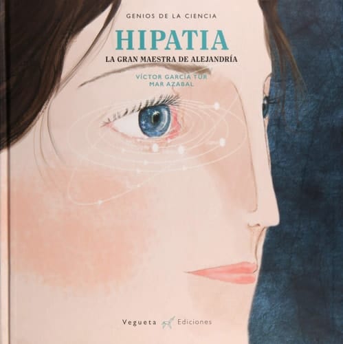 Hipatia la gran maestra de Alejandría