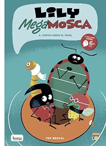 Lily Mega Mosca, vol.2 . Contra Gorgo el cruel