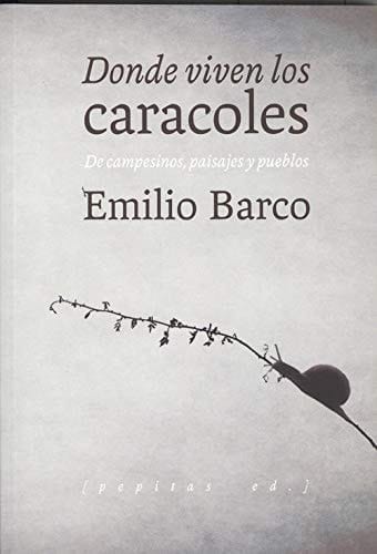 Donde viven los caracoles de campesinos, paisajes y pueblos