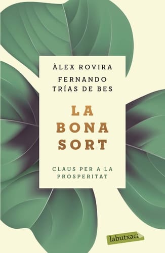 La bona sort: Claus per a la prosperitat