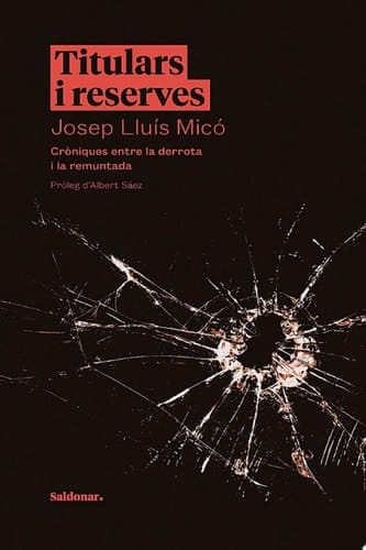 Titulars i reserves Cròniques entre la derrota i la remuntada