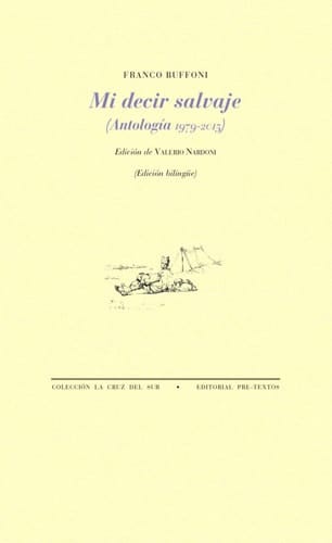 Mi decir salvaje : antología 1979-2015