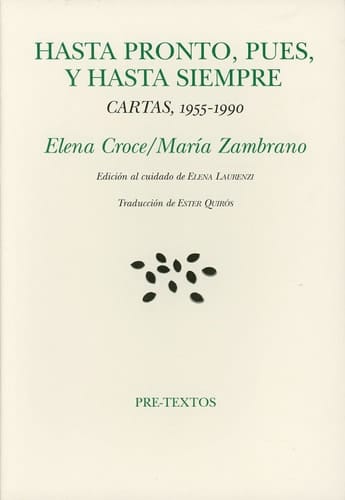 Hasta pronto, pues, y hasta siempre cartas, 1955-1990