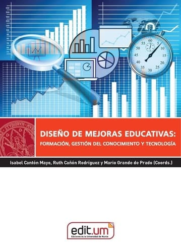 Diseño de mejoras educativas formación, gestión del conocimiento y tecnología
