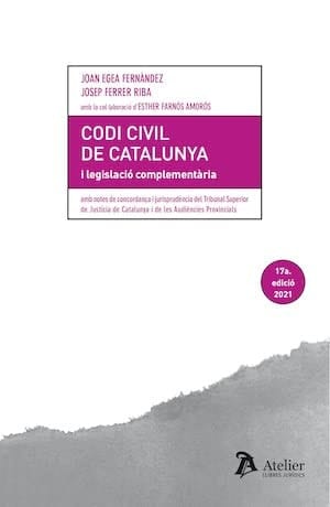 Codi civil de Catalunya i legislació complementària amb notes de concordança i jurisprudència del Tribunal Superior de Justícia de Catalunya i de les Audiències Provincials