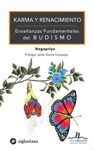 Karma y renacimiento Enseñanzas fundamentales del budismo