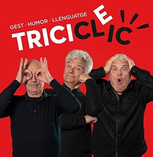 Tricicle clic gest, humor, llenguatge