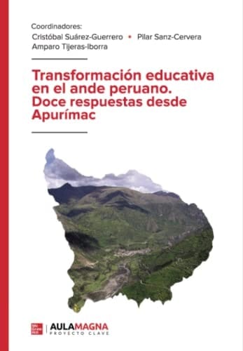Transformación educativa en el ande peruano doce respuestas desde Apurímac