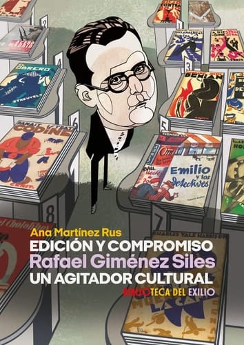 Edición y compromiso Rafael Giménez Siles, un agitador cultural