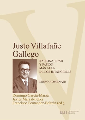 Justo Villafañe Gallego racionalidad y pasión más allá de los intangibles : libro homenaje
