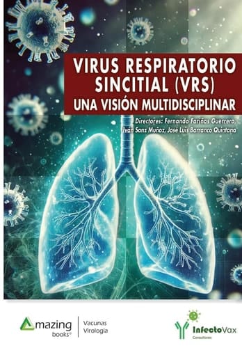 VIRUS RESPIRATORIO SINCITIAL (VRS): UNA VISIÓN MULTIDISCIPLINAR (Spanish Edition)