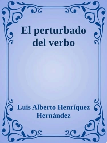El perturbado del verbo