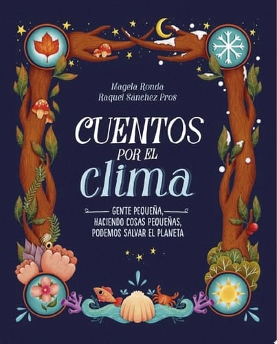 Cuentos por el clima Gente pequeña, haciendo cosas pequeñas, puede salvar el planeta