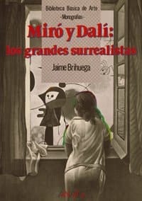 Miró y Dalí los grandes surrealistas