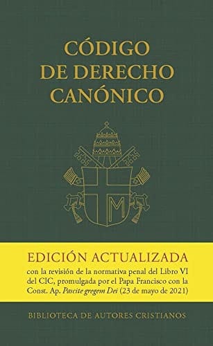 Código de derecho canónico edición actualizada con la revisión de la normativa penal del Libro VI del CIC, promulgada por el Papa Francisco con la Constitución apostólica Pascite gregem Dei (23 de mayo de 2021).