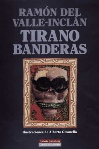 Tirano Banderas novela de tierra caliente