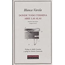 Donde todo termina abre las alas poesa̕ peruana (1949-2000)